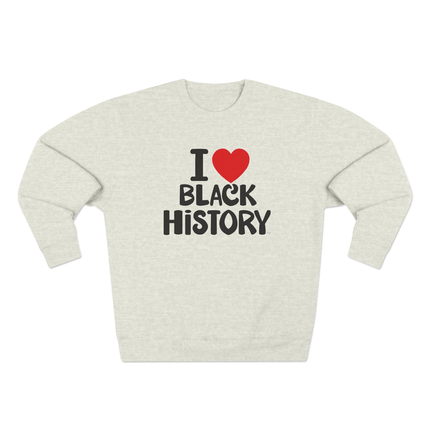 I Love Black History - BMH Unisex Premium Crewneck Sweatshirt