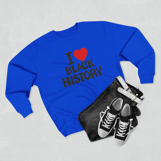 I Love Black History - BMH Unisex Premium Crewneck Sweatshirt